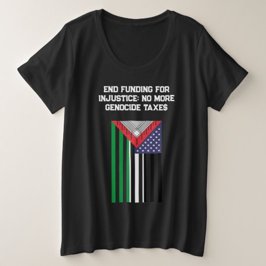 パレスチナ系アメリカ人の旗 - ジェノサイドを止めろ プラスサイズTシャツ (デザイン正面)