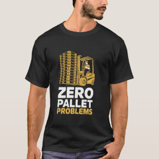 パレット問題ゼロ 倉庫フォークリフト運転手 Tシャツ
