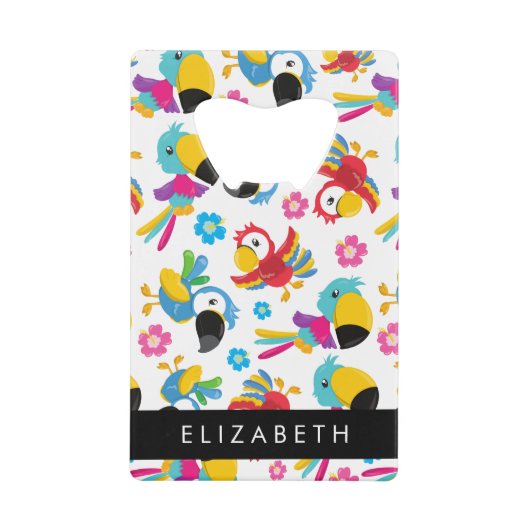 パロカラフルツ、トロピカルパロツ、お名前 クレジットカード栓抜き (正面)