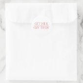 パロディベビー デザイン「Get Milk or Cry Tryin」 ラウンドシール (バッグ)