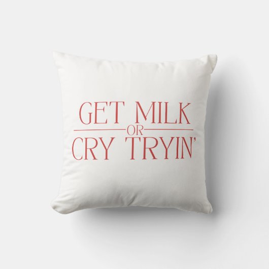 パロディー赤ちゃんデザイン「Get Milk or Cry Tryin」 クッション (正面)