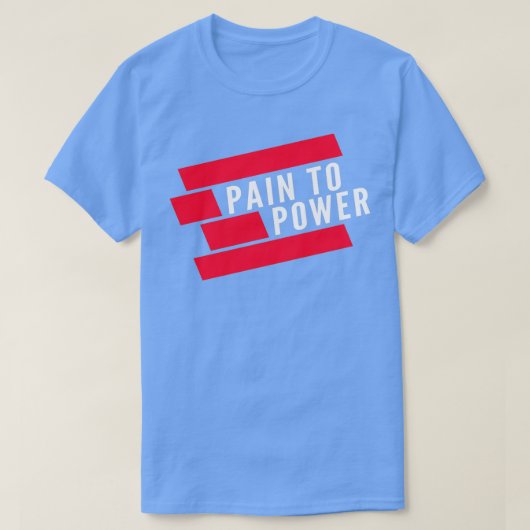 パワーへの痛み Tシャツ (デザイン正面)