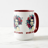 パワーウーマン。私の体、私の権利 マグカップ (正面右)