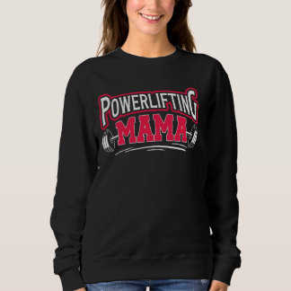 パワーリフティングママPowerliftママ スウェットシャツ