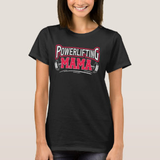 パワーリフティングママPowerliftママ Tシャツ