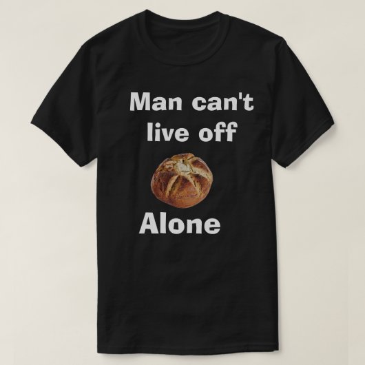 パンだけでは生きられないイエス Tシャツ (デザイン正面)