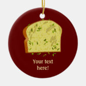 パンのニンニクイタリアンバター切り – あなたの言葉 セラミックオーナメント (正面)