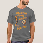 パンのパンは酵母が期待すると起こる Tシャツ (正面)