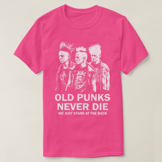 パンクロック古いパンクス決して死なない4 Tシャツ (デザイン正面)