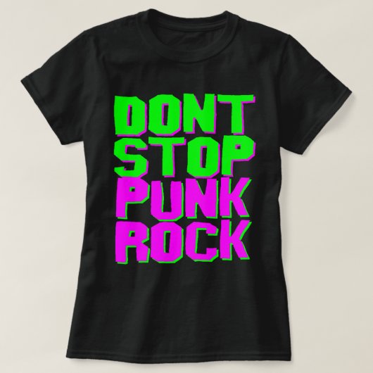 パンクロックTシャツを止めるな Tシャツ (デザイン正面)