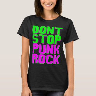 パンクロックTシャツを止めるな Tシャツ