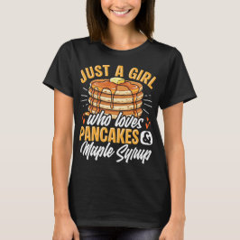 パンケーキやメープルシロップが大好きな女の子 Tシャツ