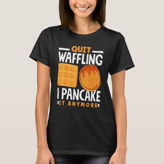 パンケーキメーカーの朝食パンケーキの日ウーフリンをやめる Tシャツ (正面)