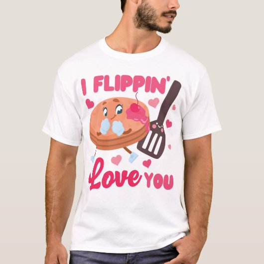 パンケーキI Flippin'愛You Valentines Day Tシャツ (正面)