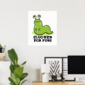 パンスラグプリン用おもしろいスラグカー ポスター (ホームオフィス)