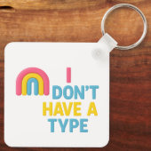 パンセクシャルレインボーフラッグプライド「私はタイプを持っていない」 キーホルダー (裏面)