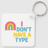 パンセクシャルレインボーフラッグプライド「私はタイプを持っていない」 キーホルダー (裏面)