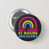 パンセクシャルレインボーNot Good Making Decision Pan 缶バッジ (正面&裏面)
