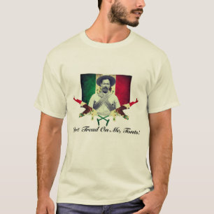 パンチョ・ヴィラ「踏みつけるな、トント！」 Tシャツ