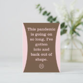 パンデミックは非常に長い：インとバックの形が崩れている ポストカード (スタンド正面)