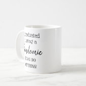 パンデミック·大学院勇気付けられる·リマインダー·コーヒーMu コーヒーマグカップ (正面左)