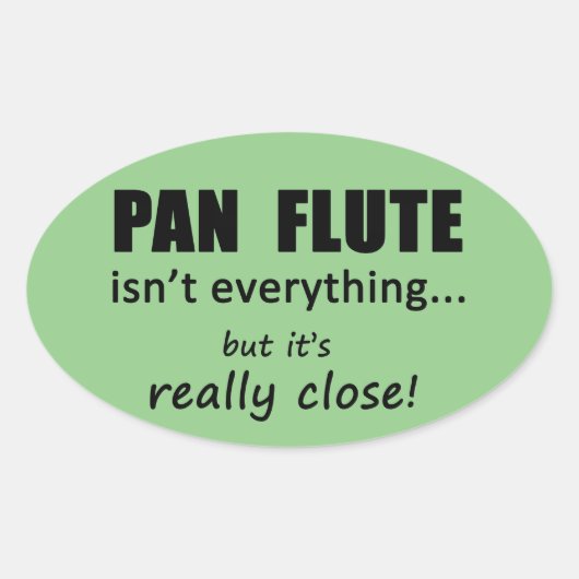 パンフルートは全てではない楕円形シール 楕円形シール (正面)