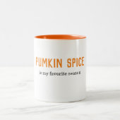 パンプキモダンンスパイスは私のシーズお気に入りのン引用文 ツートーンマグカップ (中央)