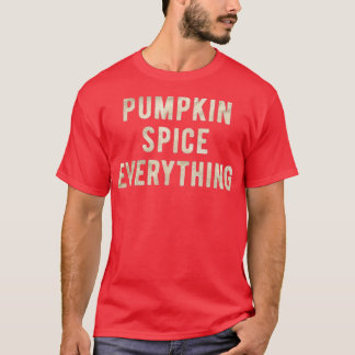 パンプキンスパイスでいっぱいの面白い感謝祭 Tシャツ