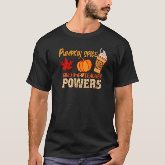 パンプキンスパイスで先生の力アップ 先生たちへ Tシャツ (正面)