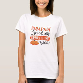 パンプキンスパイスとすべてが素敵 Tシャツ