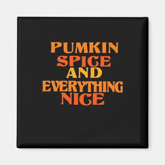 パンプキンスパイスとオールナイス引用文スロース マグネット (正面)
