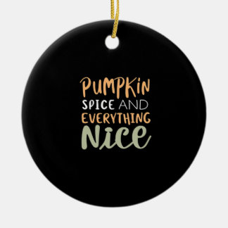 パンプキンスパイスアンドオールナイスオータム引用文 セラミックオーナメント