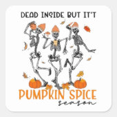 「パンプキンスパイスシーズンの中で死んだ」スケルトン スクエアシール (正面)