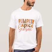 パンプキンスパイスシーズン - 秋のTシャツ Tシャツ (正面)