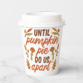パンプキンパイが私たちを離れて感謝の引用文 紙コップ (裏面)