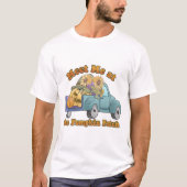 パンプキンパッチで会いましょう - 秋のTシャツ Tシャツ (正面)