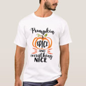 パンプキン スパイス アンド エブリシング ナイス Tシャツ (正面)