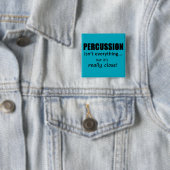 パーカッションは全てではない 缶バッジ (インサイチュ)