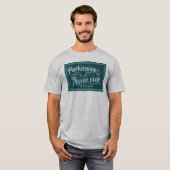 パーキンソンは決してIIに戻らない Tシャツ (正面フル)