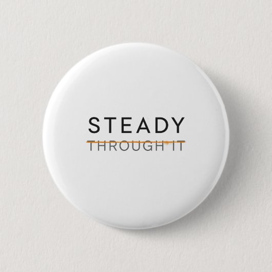 パーキンソン病啓発月間 – Steady Through It 缶バッジ (正面)
