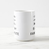 パーソナライズされたおもしろいお気に入りのMug、ギフおもしろいト コーヒーマグカップ (中央)