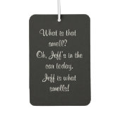 パーソナライズされたおもしろい皮肉な何の匂い カーエアーフレッシュナー (正面)