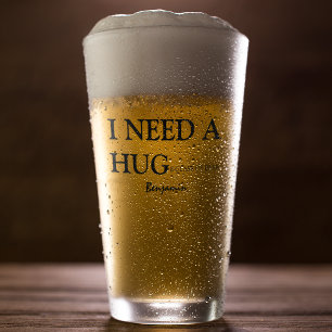 パーソナライズされたおもしろい ハグビールが必要 タンブラーグラス