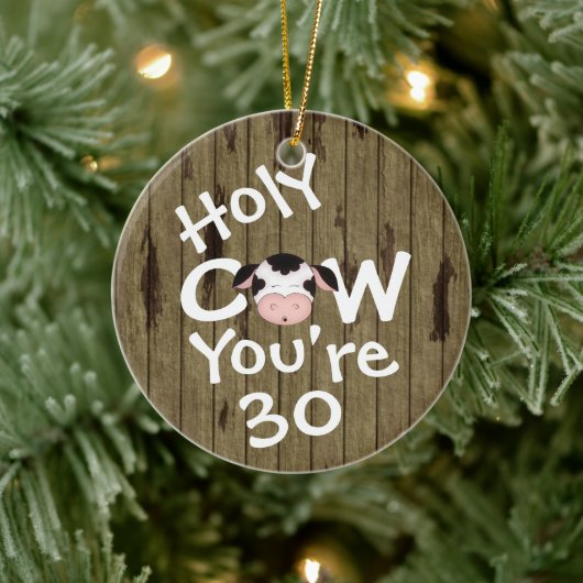 パーソナライズされたおもしろいHoly Cow 30th Birthday ユーモアのある セラミックオーナメント (ツリー)