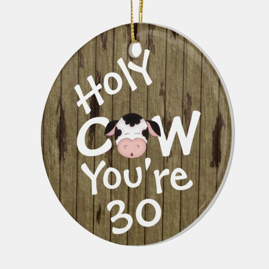 パーソナライズされたおもしろいHoly Cow 30th Birthday ユーモアのある セラミックオーナメント (左)