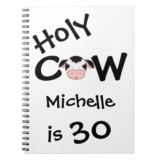 パーソナライズされたおもしろいHoly Cow 30th Birthday Notebook ノートブック (正面)