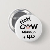 パーソナライズされたおもしろいHoly Cow 40th Birthday ユーモアのある 缶バッジ (正面&裏面)