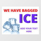 パーソナライズされたコンビニ私たちは袋詰めの氷を持っている ウィンドウサイン (シート)