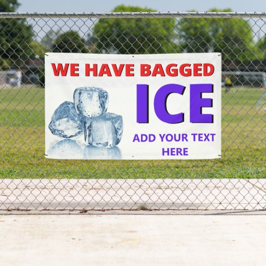 パーソナライズされたコンビニ私たちは袋詰めの氷を持っている 横断幕 (インサイチュ)