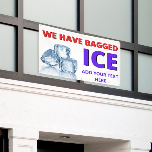 パーソナライズされたコンビニ私たちは袋詰めの氷を持っている 横断幕 (ビルの外側)